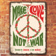 Make love, not war! - метална табелка